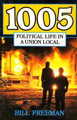 1005: Political Life in a Union Local